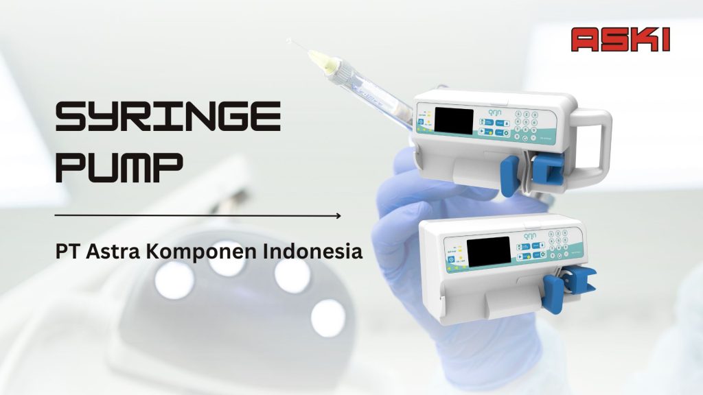 Peralatan Medis Modern : Syringe Pump